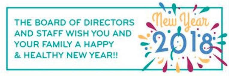 The Board of Directors & staff wish you and your family a happy & healthy new year!