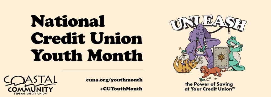 National Credit Union Month - Unleash the Power of Saving at Your Credit Union - cuna.org/youthmonth #CUYouthMonth
