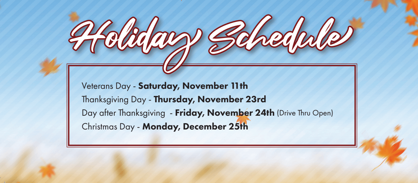 Holiday schedule Veterans Day - Saturday, Nov 11 Thanksgiving Day - Thursday, Nov 23 Day after Thanksgiving - Friday, Nov 24th Christmas Day - Monday, Dec 25th
